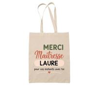 Planetee Tote Bag Beige Merci Maîtresse Laure pour ces instants avec toi | Cadeau Fin d'Année Scolaire Maîtresse Institutrice École Primaire | Cadeau de Remerciement | Sac Coton 10 L