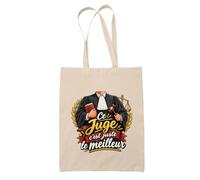 Planetee Tote Bag Juge C'est juste le Meilleur Métier | Sac de Plage en Toile de Coton Épaule | Idée Cadeau Homme Papa Anniversaire Noël | Imprimé en Bretagne