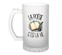 Planetee Verre à Bière La poésie c'est la vie | Chope Givrée en Verre Trempé 470 ml à Anse Recto Verso | Apéro Bar Bistrot Match | Cadeau Poète Poétesse Homme Anniversaire Fête des Pères
