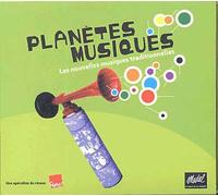 Planètes Musiques Vol. 2 - Les Nouvelles Musiques Traditionnelles