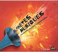 Planètes Musiques Vol. 3 : Les Nouvelles Musiques Traditionnelles