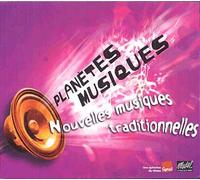 Planètes Musiques Vol. 4 : Les Nouvelles Musiques Traditionnelles