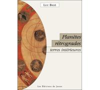 Planètes rétrogrades, terres intérieures
