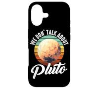 Planètes We Don't Talk About Pluto Planet Coque pour iPhone 17