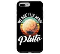 Planètes We Don't Talk About Pluto Planet Coque pour iPhone 7 Plus/8 Plus