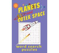 Planets and Outer Space Word Search Puzzles: Word searches with easy to read print about Planets - Milky Way - and Galaxies. 6x9 inches, 55 puzzles....Gift for vacation, holiday and free time.