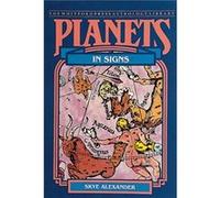 Planets in Signs by Skye Alexander Skye Alexander (Auteur)