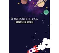 Planets of Feelings: Learning Feelings Through Coloring Book Age 4-8