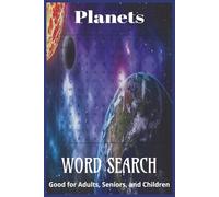 Planets word search puzzle: Discover your planets in our galaxy in a fun way. You will be amazed at how many planets there are. Easy to read book, large print, 6x9 paperback, 55+ puzzles.