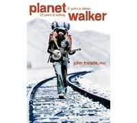 Planetwalker: 22 Years of Walking. 17 Years of Silence.