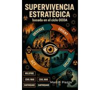 Planificación Estratégica para Supervivencia: Basada en el Ciclo OODA