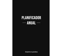 Planificador Anual sin Fechas de Productividad y Organización: Planner y agenda diaria tipo journal para mejorar el enfoque, registrar logros y reflexionar sobre cómo mejorar cada día
