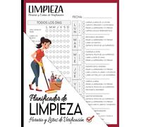 Planificador de Limpieza: Horario y Listas de Verificación Diario, Semanal y Mensual: La Guía Definitiva para un Hogar Impecable