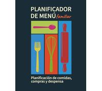 Planificador de menú semanal familiar: Planificación de comidas, lista de la compra y organización de la despensa: Organizador de comidas para el ... semanal, compras y control de despensa