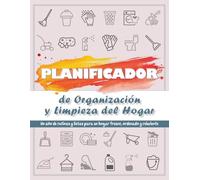 Planificador de Organización y Limpieza del Hogar: Incluye limpieza diaria, semanal, mensual y anual + retos de orden y decluttering para todo el año ... & Cleaning Planner | Spanish Edition