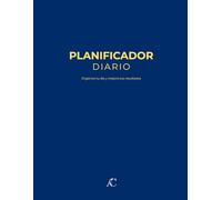 PLANIFICADOR DIARIO: Organiza tu día, mejora tus resultados