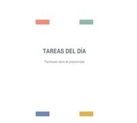 Planificador diario: Planificador diario para organizar tu tiempo de forma simple y efectiva