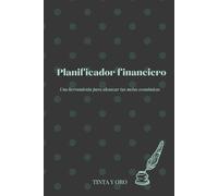 Planificador financiero: Una herramienta para alcanzar tus metas económicas