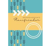 PLANIFICADOR NEURODIVERGENTE | Organización y Objetivos | PLANNER NEURODIVERGENTE: Un planificador con estructura clara, para personas neurodivergente