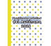 Planificador práctica del Autónomo 2026 Semana Vista: Planificador Anual Profesional 2026 de Enero a Diciembre Planificador Semanal y Mensual gestión del tiempo