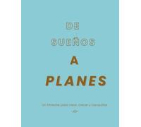 Planificador Trimestral sin Fecha para Mujer: 90 Días para Organizar y Crear tu Vida de Éxito: Agenda sin Fecha con Secciones para Metas, Reflexión y ... para Lograr tus Sueños y Evaluar tu Progreso