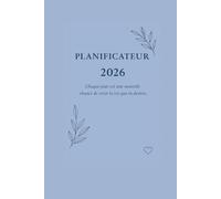 Planificateur 2026: Élégance, Clarté et Motivation au Quotidien. Idée cadeau parfaite pour le Nouvel An, la rentrée ou un anniversaire
