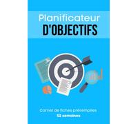 Planificateur d’objectifs : Carnet de suivi pour définir, planifier et suivre ses objectifs - idéal pour développer des bonnes habitudes, garder la ... rester productif - Stop à la procrastination