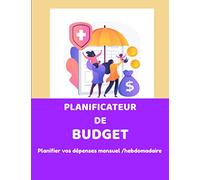 PLANIFICATEUR DE BUDGET: planifier vos dépenses mensuel/hebdomadaire pour homme,femme,famille