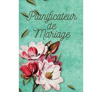 Planificateur de mariage: Carnet de mariage I Guide à remplir étape par étape de A à Z pour créer et organiser sans stress votre mariage de rêve I Un ... I Wedding planner 110 pages, 17.78 x 25.4cm