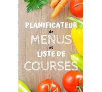 Planificateur de MENUS et liste de COURSES / Journal sur 1 an: Organise tes repas et fais des économies