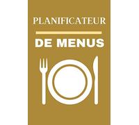 Planificateur de menus: Planificateur de repas / 100 pages / Planificateur de menus hebdomadaire / Planificateur de menus par semaine / Planificateur de menus carnet