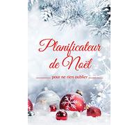Planificateur de Noël - pour rien oublier: fiches à remplir pour une préparation sans stress