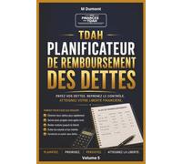Planificateur de remboursement de dette pour TDAH: Planificateur guidé sur 12 mois pour organiser vos dettes, suivre votre progression, planifier vos ... par étape vers vos objectifs financiers.