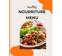 Planificateur des Repas | Journal Alimentaire Hebdomadaire pour une Vie Saine | Organisateur de Menu, Liste de Courses et Suivi Nutritionnel | Format 8.5"x11"