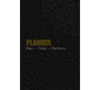 Planificateur - Planifier, penser, effectuer : 6 x 9 | 365 pages quotidiennes non datées avec mini labyrinthes, tâches et notes