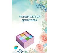 PLANIFICATEUR QUOTIDIEN: Prenez le contrôle de vos journées avec ce planificateur élégant et inspirant