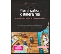 Planification d’itinéraires: Vos parcours kayak et canoë simplifiés
