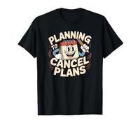Planification d'annulation de Plans Dessin animé rétro introverti drôle T-Shirt