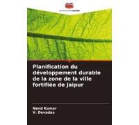 Planification Du Développement Durable De La Zone De La Ville Fortifiée De Jaipur