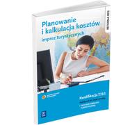 Planification et calcul des coûts des événements touristiques Manuel pour l'apprentissage de la profession de technicien en services touristiques W³odzimierz Banasik, Hanna Borne-Janu³a (Buch auf Poln
