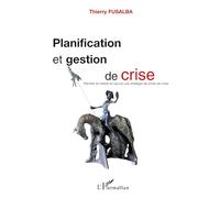 Planification et gestion de crise – Planifier et mettre en œuvre une stratégie de sortie de crise