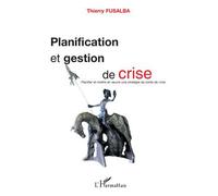 Planification et gestion de crise – Planifier et mettre en œuvre une stratégie de sortie de crise