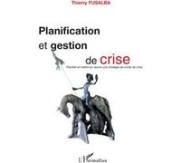 Planification et gestion de crise – Planifier et mettre en œuvre une stratégie de sortie de crise