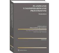 Planification et zonage. Commentaire - Rapport collectif (Recht auf Polnisch)