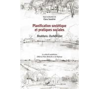 Planification soviétique et pratiques sociales: Boukhara, Ouzbékistan