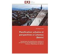 Planification Urbaine Et Perspectives À Cotonou (Bénin)