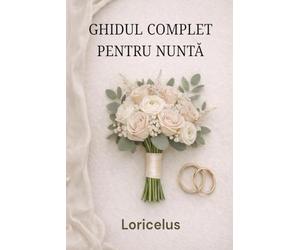 Planificator de Nunta Complet - Organizare in 12 Luni