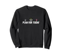 Planifier pour Aujourd'hui Café Tennis Vin Sweatshirt