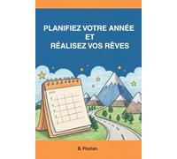 Planifiez votre année et réalisez vos rêves