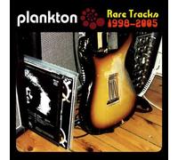 Plankton - Rare Trax 1998-2005 by Plankton